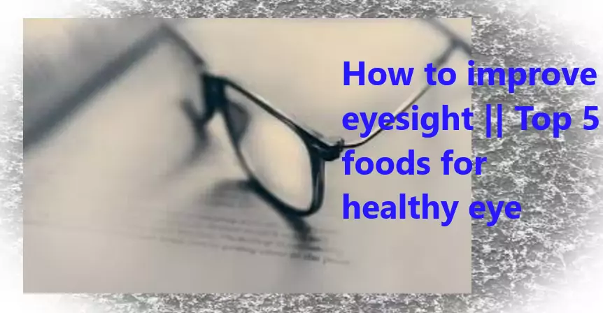 what to eat to improve eyesight